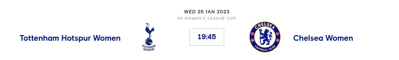Tottenham Women V Chelsea Women (WLC) Wed 25th January 2023 19:45