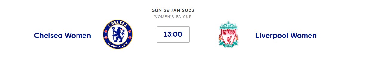 Chelsea Women V Liverpool Women (FAC) Sunday 29th Jan 2023 13:00