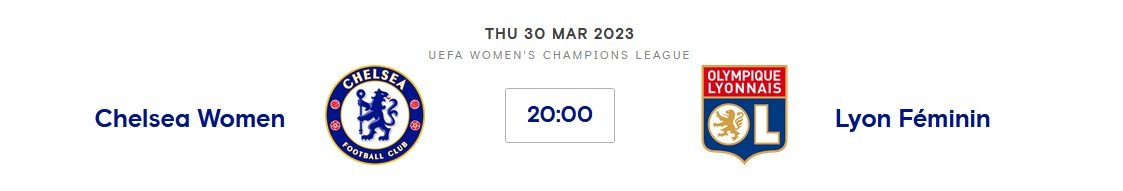 Chelsea Women V Lyon Women (W CL) Thur 30th March 2023 20:00