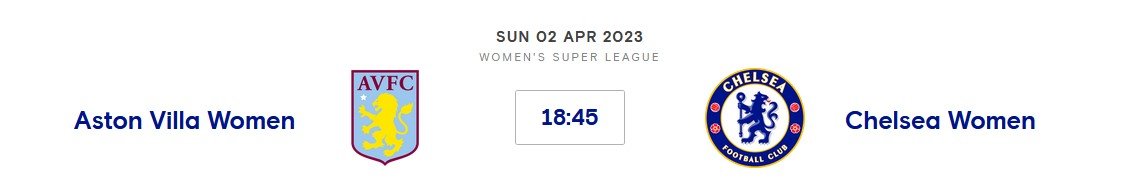 Aston Villa Women V Chelsea Women (WSL) Sun 2nd April 2023 18:45