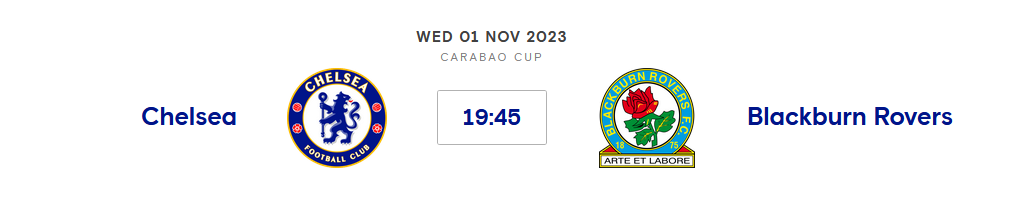 Chelsea v Blackburn Rovers (Carabao Cup) 1st Nov 2023 19:45 GMT