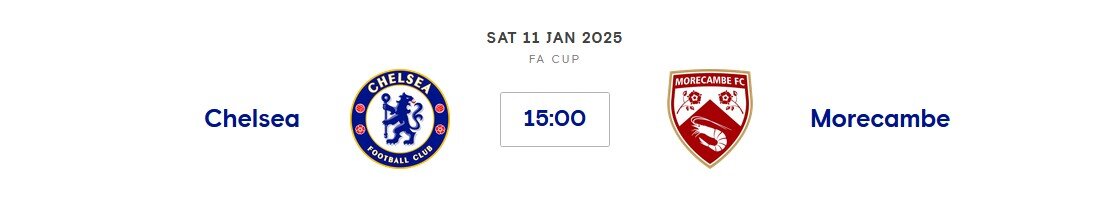 Chelsea v Morecambe (FA Cup) Sat 11th Jan 2025 15:00 GMT