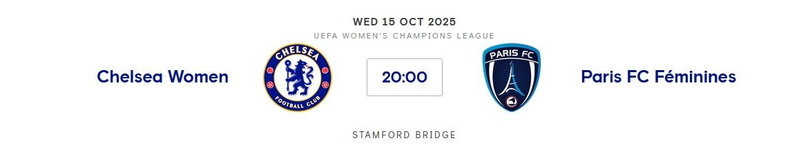 Chelsea Women v Paris FC Women (WCL) Wed 15th Oct 2025