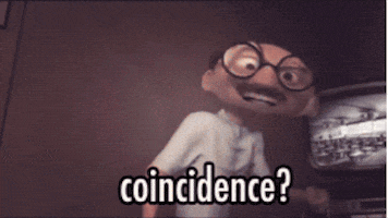 coincidence not.gif